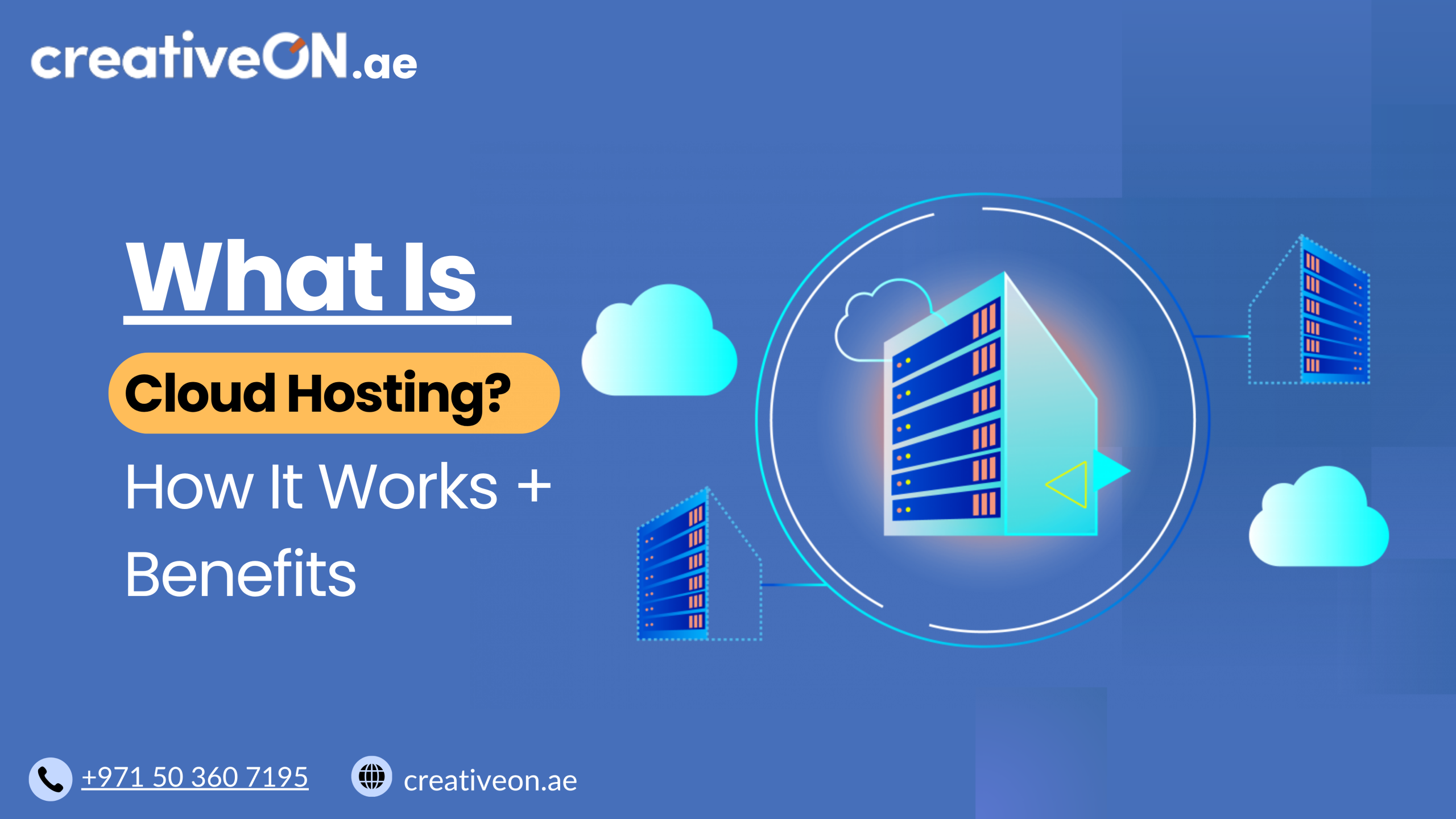 What Is Cloud Hosting? How It Works + Benefits with creativeon.ae