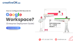 How to Configure DNS Records for Google Workspace (Enterprise Deployment Guide)
