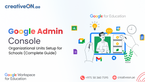 Google Admin Console Organizational Units Setup for Schools (Complete Guide)