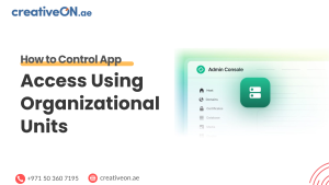 Control App Access Using Organizational Units (UAE Guide)
