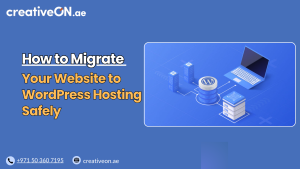How to Migrate Your Website to WordPress Hosting (UAE)